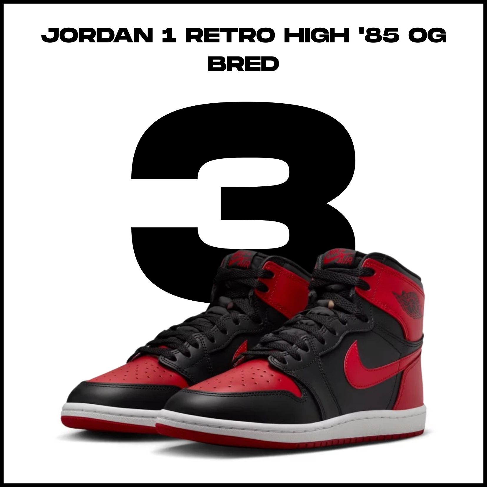 3. místo - Jordan 1 Retro High '85 OG Bred